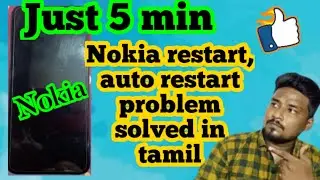 📱 Nokia auto restart problem solved 👍 in tamil | How to solve restart problem in android ?