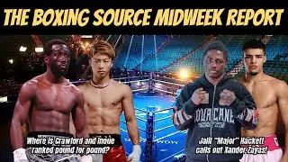 The Midweek Report - New P4P Rankings, Jalil Hackett calls out Xander Zayas!