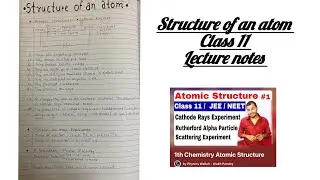 Structure of an Atom lecture notes ⚛️ 🧪 | Class 11 | Neet | Jee #neet #pw  #study #mbbs #motivation 