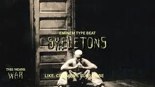 Skeletons (The Eminem Show Type Beat)
