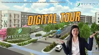 Westwind at Lancaster New City Digital Community Tour✨️ Preselling Condominium near  Metro Manila