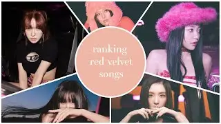 ranking red velvet's entire discography (110+ songs)