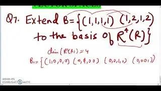 extend B= { (1,1,1,1) (1,2,1,2)} to the basis of R4(R)