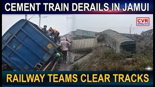 Train Derailment in Jamui,Bihar: Nineteen Coaches Off-Track, Cranes and Resources Deployed to Clear