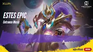 Skin Epic Estes Galaxy Dominator Entrance Music Mobile Legends Hero Background Song BGM MLBB XUJIN