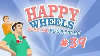 #39 Happy Wheels - LES SEGINATORS !