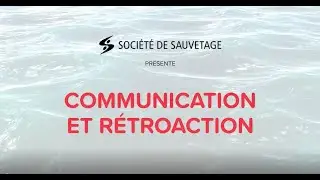 CAPSULE 2 : LA COMMUNICATION ET LA RÉTROACTION