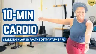 Day 9 | 10-Min Low Impact Cardio Intervals | Beginner Friendly | Standing Postpartum Workout