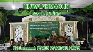 HUWA AHMADUN Pengajian Akbar Isro' Mi'roj & Haflah Akhirussanah MADIN MAMBAUL HISAN