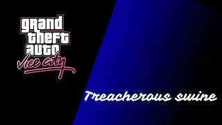 GTA VC  mission 'Treacherous Swine' Full Gameplay Video {Ayyan tech}