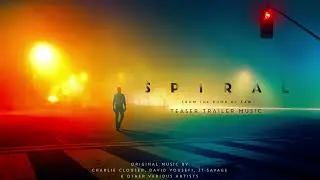Spiral - Teaser Trailer Music (Version 2) (AMC Trailer Version)