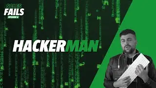 Sales Fails - The Hackerman