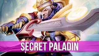 Hearthstone: Mysterious Challenger - Secret Paladin Deck!