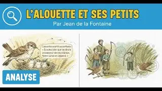 Fable de Jean de la Fontaine | L'Alouette et ses petits | ANALYSE