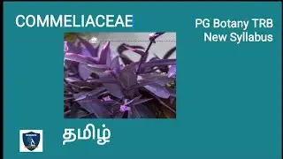 Commelinaceae in Tamil |Taxonomy and Systematics | Botany I PG TRB New Syllabus