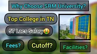 SRM University - kattangulathur Full detailed Review in Tamil |#engineering #chennai #srmchennai