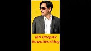 IAS Deepak Rawat Working🔥 | UPSC Motivation Video #shorts