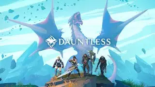 [Во что поиграть?] Обзор Dauntless.