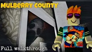 ROBLOX - Mulberry County - [Full Walkthrough]