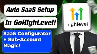 GoHighLevel SaaS Setup with SaaS Configurator + Auto Sub-Account Creation & Onboarding! 💻