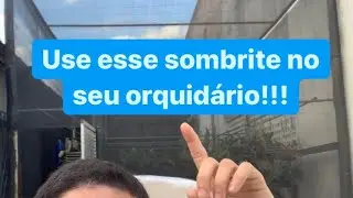 O MELHOR SOMBRITE PARA AS ORQUÍDEAS!!!