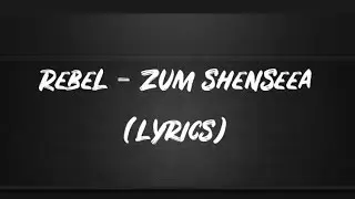 Rebel - ZUM Shenseea LYRICS
