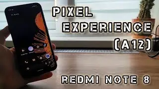 Pixel Experience на Android 12 для твоего Xiaomi Redmi Note 8! Эта прошивка очень удивит!