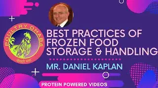 Best Practices of Frozen Food Storage & Handling with Daniel Kaplan -Poultry Dhaba & ICE Webinar