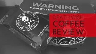 Coffee Review: Death Wish Coffee