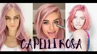 CAPELLI ROSA: COME FARLI E COME MANTENERLI