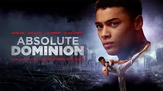 Absolute Dominion | Official Trailer