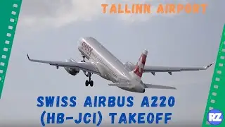 Swiss Airbus A220 (HB-JCI) Takeoff at Tallinn Airport 13.06.2022 Plane Spotting