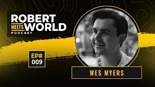 RXW9 - Wes Myers: Modern Dating, Keeper.ai, Matchmaking, Dating Apps, Incentive Design, Finding Love