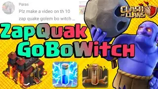 New Th10 ZapQuak GoBoWitch |3 Star Attack Strategy | TownHall10 | With Proof | 2021