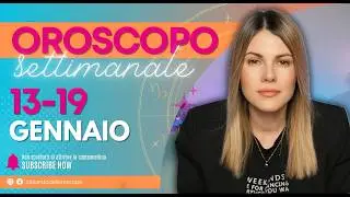 Oroscopo Settimanale: dal 13 al 19 Gennaio