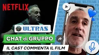 Il cast di Ultras commenta il film in una chat di gruppo | Netflix Italia