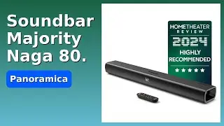 RECENSIONE (2025) : Soundbar Majority Naga 80. DETTAGLI ESSENZIALI