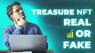 Treasure NFT Real or Fake | Update 2025 | Complete Guide