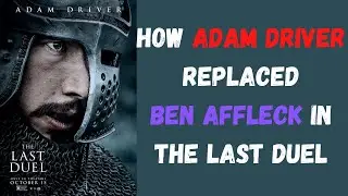 How Adam Driver Replaced Ben Affleck in The Last Duel #shorts