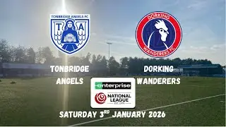 EXCELLENT START TO 2026 - Tonbridge Angels 2-2 Dorking Wanderers 03/01/2026