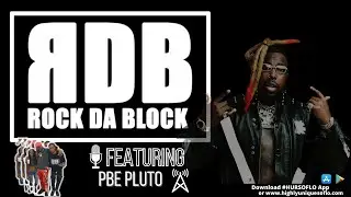 #TheRockdaBlockShow Ft. PBE Pluto