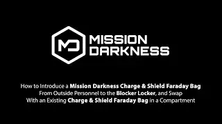 Mission Darkness Charge & Shield Bag &rarr; Blocker Locker