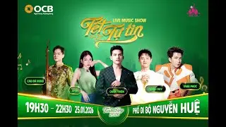 🔴Live Show Music: TẾT TỰ TIN - T&Iacute;NH TANG 2026