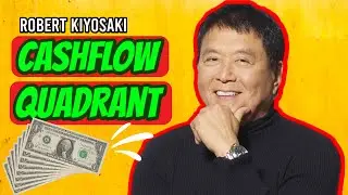 Robert Kiyosaki's Cash Flow Quadrant | A Guide to Financial Freedom
