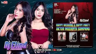 DJ ELIND || HAPPY WEDDING & HAPPY PARTY AKTOR MUDA NYA SAMPANG LIVE AT STUDIO