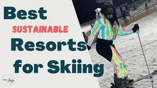 Top Ski Resorts Environmentally Sustainable | POV Skiing