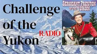 Sergeant Preston of the Yukon (ep0987) 1952 The Land Otter's Totem