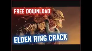 ELDEN RING CRACK | FREE DOWNLOAD | FREE DLC | JUNE 2022