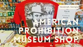 American Prohibition Museum's Gift Shop - Savannah, Georgia