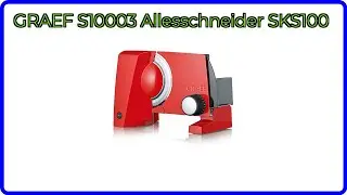 BEWERTUNG (2025): GRAEF S10003 Allesschneider SKS100. WESENTLICHE Einzelheiten
